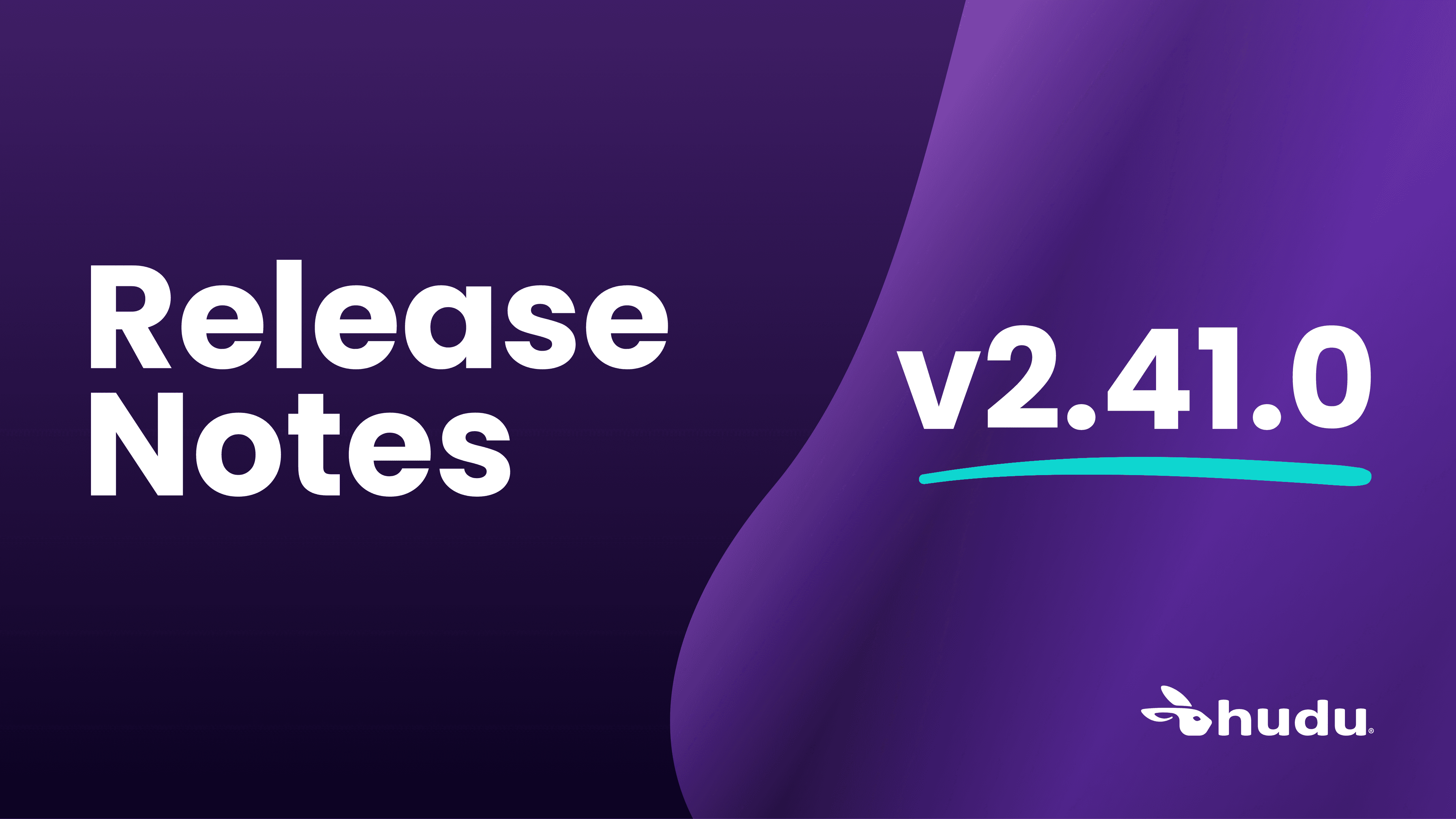 release notes for hudu v2.41