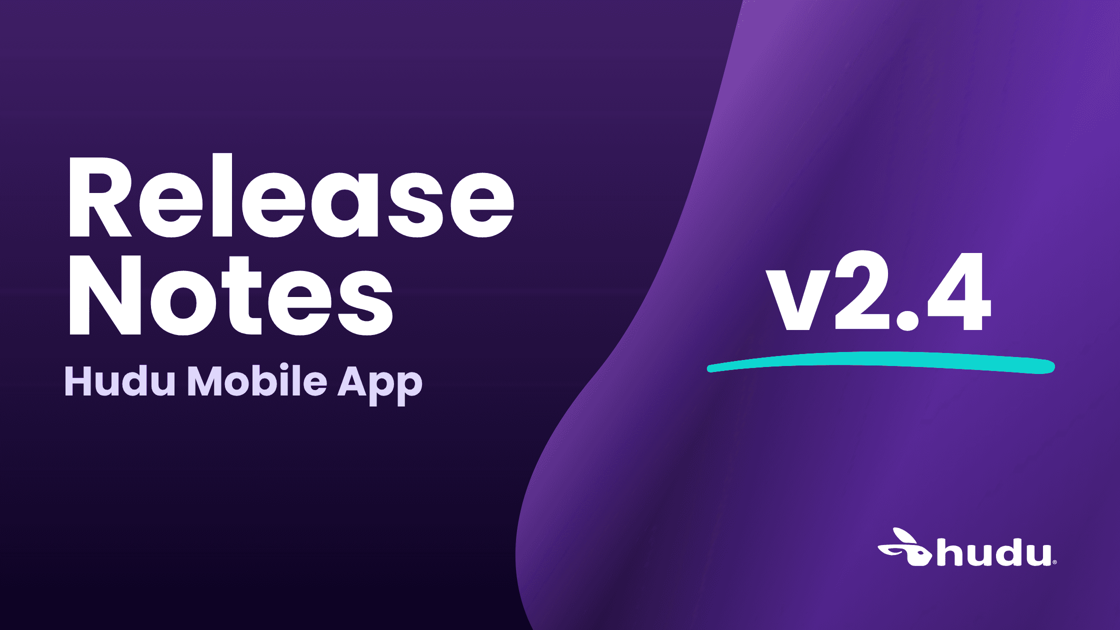 release notes for Hudu Mobile 2.4